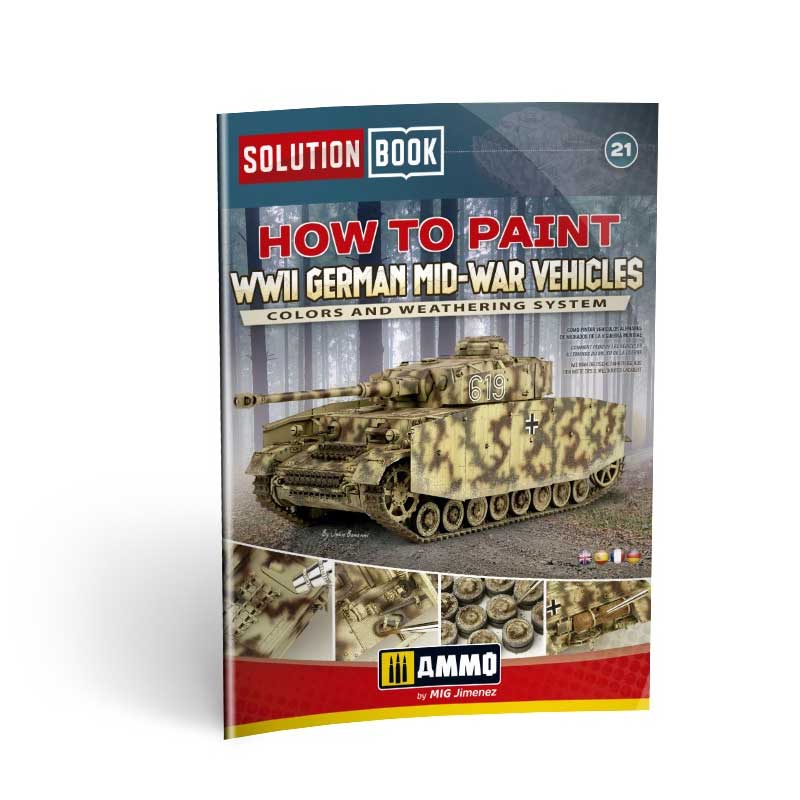Ammo Solution Book 21 How to Paint WWII German Mid-War Vehicles Ammo Solution Book 21 How to Paint WWII German Mid-War Vehicles