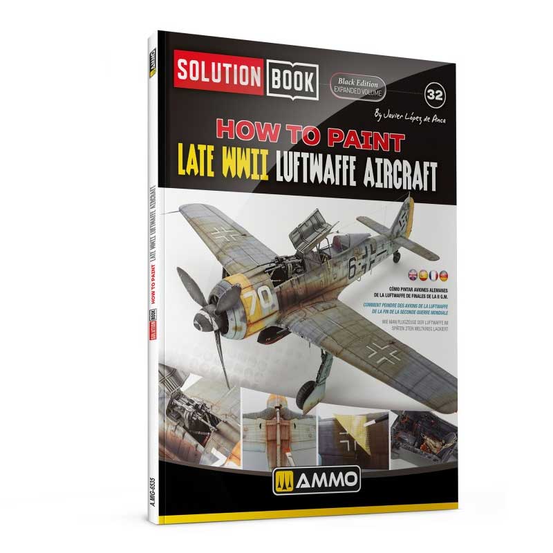 Ammo Solution Book 32 How to Paint Late WWII Luftwaffe Aircraft Ammo Solution Book 32 How to Paint Late WWII Luftwaffe Aircraft
